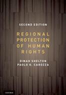 Regional Protection of Human Rights Pack: Pack di Dinah Shelton, Paolo G. Carozza edito da OXFORD UNIV PR
