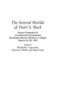 The Several Worlds of Pearl S. Buck edito da Praeger
