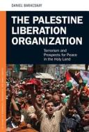 Palestine Liberation Organization di Daniel Baracskay edito da Greenwood Publishing