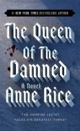 The Vampire Chronicles 03. The Queen of the Damned di Anne Rice edito da Random House LCC US