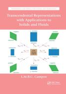 Transcendental Representations With Applications To Solids And Fluids di Luis Manuel Braga da Costa Campos edito da Taylor & Francis Ltd