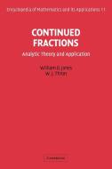 Continued Fractions di William B. Jr. Jones, W. J. Thron edito da Cambridge University Press