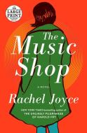 The Music Shop di Rachel Joyce edito da RANDOM HOUSE LARGE PRINT