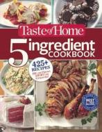 Taste of Home 5-Ingredient Cookbook di Taste Of Home Taste of Home edito da TURTLEBACK BOOKS