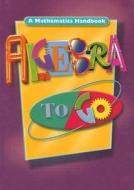 Algebra to Go: A Mathematics Handbook edito da Great Source Education Group