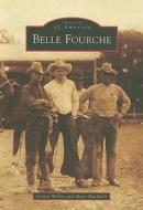 Belle Fourche di Jordan Wilms, Mary Buchholz edito da ARCADIA PUB (SC)