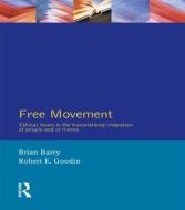 Free Movement di Maron Ed Barry edito da ROUTLEDGE