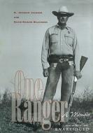 One Ranger: A Memoir di H. Joaquin Jackson, David Marion Wilkinson edito da Blackstone Audiobooks