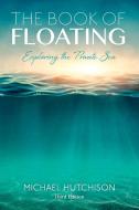 Book of Floating di Michael Hutchison edito da Gateways Books & Tapes