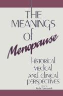 The Meanings of Menopause edito da Taylor & Francis Ltd