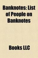 Banknotes di Books Llc edito da Books LLC, Reference Series