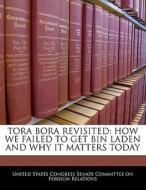 Tora Bora Revisited edito da Bibliogov