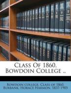 Class Of 1860, Bowdoin College .. edito da Nabu Press