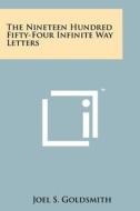 The Nineteen Hundred Fifty-Four Infinite Way Letters di Joel S. Goldsmith edito da Literary Licensing, LLC