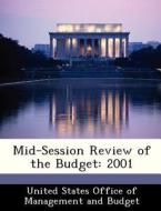 Mid-session Review Of The Budget edito da Bibliogov