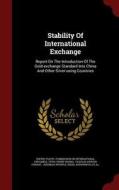 Stability Of International Exchange edito da Andesite Press