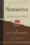 Sermons di Henry Edward Manning edito da Forgotten Books
