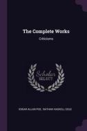 The Complete Works: Criticisms di Edgar Allan Poe edito da CHIZINE PUBN