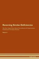 Reversing Stroke: Deficiencies The Raw Vegan Plant-Based Detoxification & Regeneration Workbook for Healing Patients. Vo di Health Central edito da LIGHTNING SOURCE INC