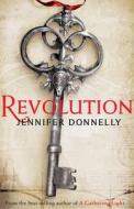 Revolution di Jennifer Donnelly edito da Bloomsbury Publishing Plc