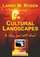 Cultural Landscapes di Larry M. Rosen edito da Lulu.com
