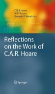Reflections on the Work of C.A.R. Hoare edito da Springer London