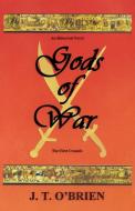 Gods Of War di J T O'Brien edito da Iuniverse