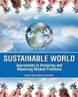 Sustainable World di Sonya Doucette edito da Kendall/hunt Publishing Co ,u.s.