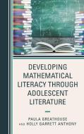 Developing Mathematical Literacy Through Adolescent Literature edito da Rowman & Littlefield