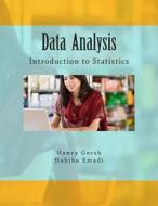 Data Analysis: Introduction to Statistics di Henry Gersh edito da Createspace
