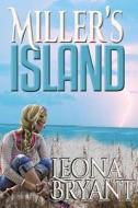 Miller's Island di Leona Bryant edito da Createspace