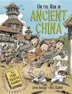 On the Run in Ancient China di Linda Bailey edito da KIDS CAN PR