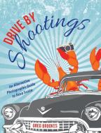 Drive By Shootings di Greg Brookes edito da FRIESENPR