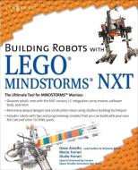 Building Robots with LEGO Mindstorms NXT di David Astolfo, Guilio Ferrari, Mario Ferrari edito da Syngress Media,U.S.