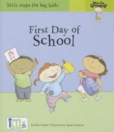 First Day of School di Nora Gaydos edito da INNOVATIVE KIDS