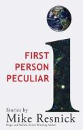 First Person Peculiar di Mike Resnick edito da WordFire Press LLC