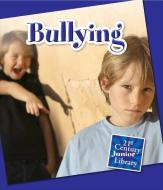 Bullying di Lucia Raatma edito da CHERRY LAKE PUB