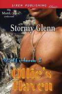 Ollie's Haven [Wolf Haven 2] (Siren Publishing Classic Manlove) di Stormy Glenn edito da SIREN PUB