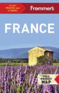 Frommer's France di Margie Rynn, Lily Heise, Tristan Rutherford, Kathryn Tomasetti, Louise Simpson, Victoria Trott edito da Frommermedia