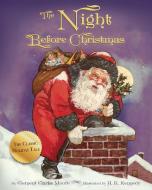 The Night Before Christmas di A. E. Kennedy, Clement Clarke Moore edito da Skyhorse Publishing