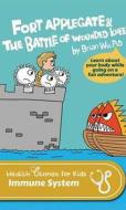 Fort Applegate and the Battle of Wounded Knee di Brian Wu edito da Mascot Books