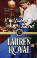 If You Dared to Love a Laird di Lauren Royal edito da Novelty Publishers, LLC