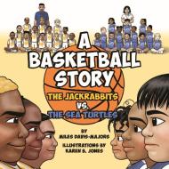 A Basketball Story di Miles Davis edito da ENTREPRENEUR PR