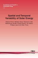 Spatial and Temporal Variability of Solar Energy di Richard Perez, Mathieu David, Thomas E. Hoff edito da Now Publishers Inc