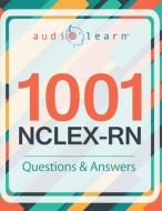 1001 NCLEX-RN Questions! di Team AudioLearn Content Team edito da Independently Published