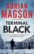 Terminal Black di Adrian Magson edito da Severn House Publishers Ltd