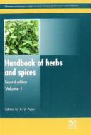 Handbook of Herbs and Spices di K. V. Peter edito da WOODHEAD PUB