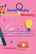 Social Media Marketing Mastery