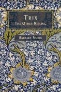 Trix di Barbara Fisher edito da Open Book Publishers
