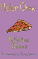 Kitchen Chaos di Helen Orme edito da Ransom Publishing